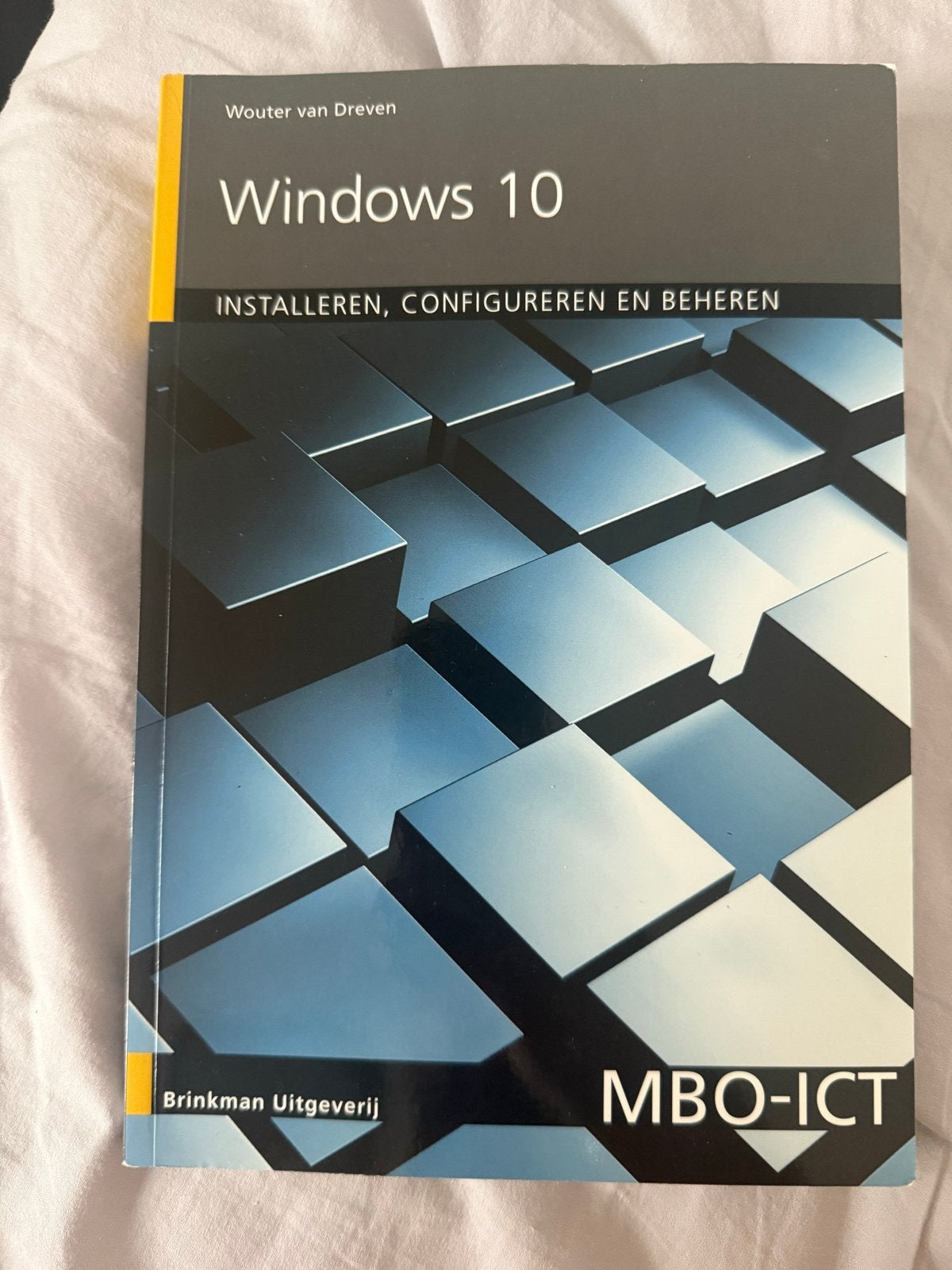 Windows 10: Installeren, configureren en beheren MBO-ICT, Boeken, Ophalen of Verzenden, Zo goed als nieuw, Besturingssystemen