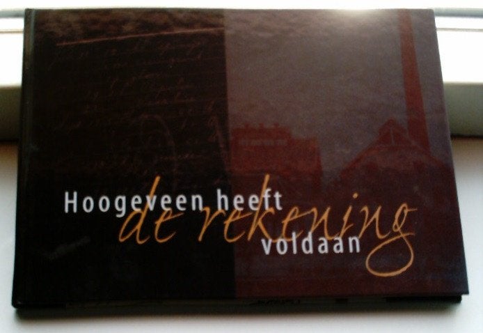  Hoogeveen heeft de rekening voldaan(Dijkstra en Snippen)., Ophalen of Verzenden, Zo goed als nieuw