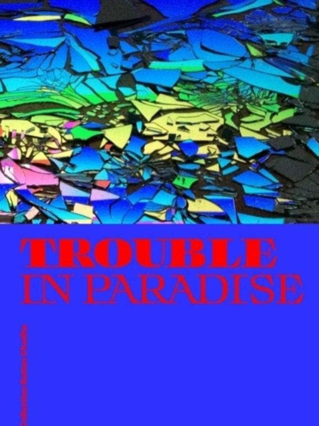 TROUBLE IN PARADISE Kunsthal hardcover ALS NIEUW!, Verzenden, Zo goed als nieuw