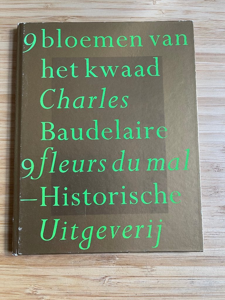9 bloemen van het kwaad Charles Baudelaire, Ophalen of Verzenden, Gelezen