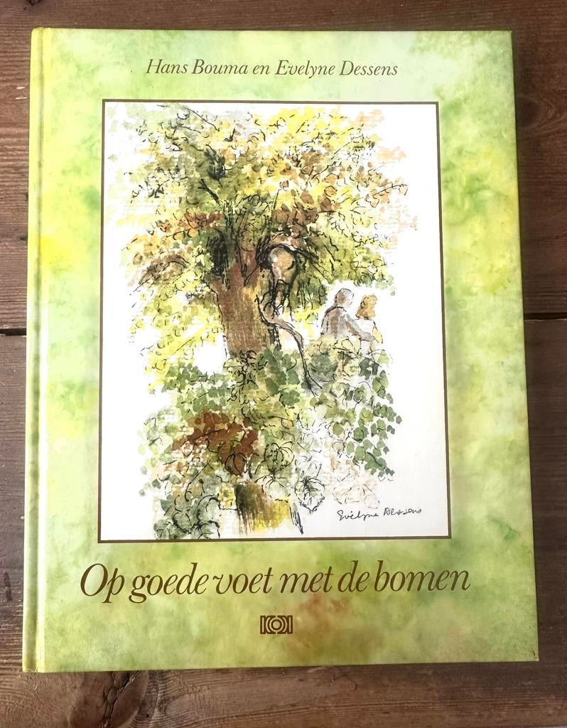 Op goede voet met de bomen Hans Bouman Evelyne Dessens, Achtergrond en Informatie, Spiritualiteit algemeen, Ophalen of Verzenden