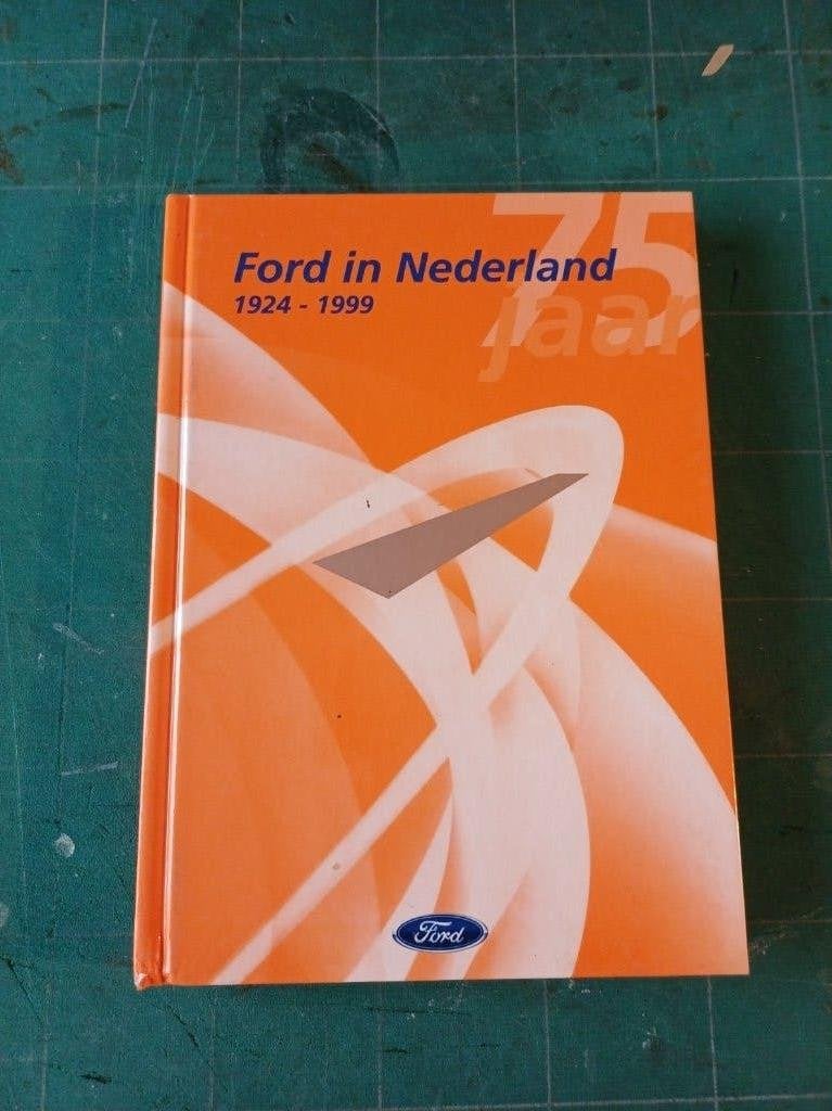 Ford in Nederland 1924-1999 origineel NL, Ophalen of Verzenden, Zo goed als nieuw, Ford