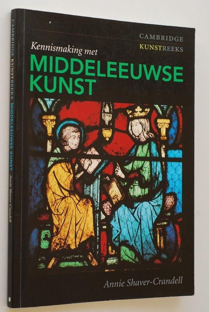 Kennismaking Middeleeuwse Kunst (Cambridge Kunstreeks, 1995), Boeken, Verzenden, Zo goed als nieuw, Annie Shaver-Crandell, Overige onderwerpen