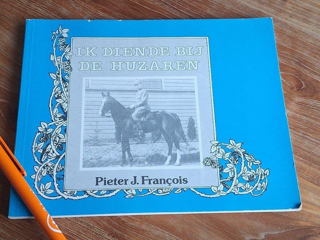 Ik diende bij de Huzaren - Pieter J. François, Pieter J. François, Ophalen of Verzenden, Zo goed als nieuw, Landmacht