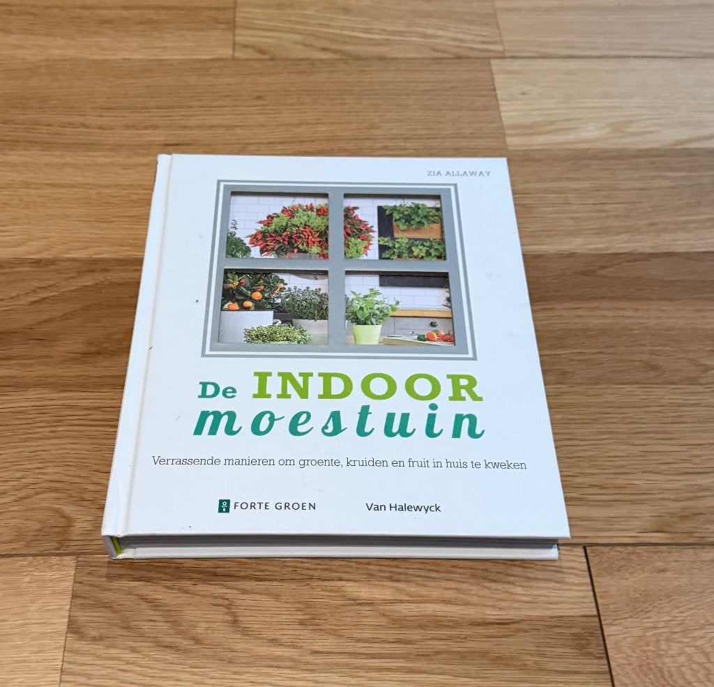 De Indoor Moestuin - Zia Allaway, Zia Allaway, Moestuin, Ophalen of Verzenden, Zo goed als nieuw
