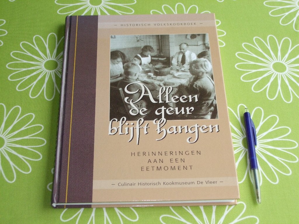 Alleen de geur blijft hangen - historisch volkskookboek, Boeken, Ophalen of Verzenden, Zo goed als nieuw