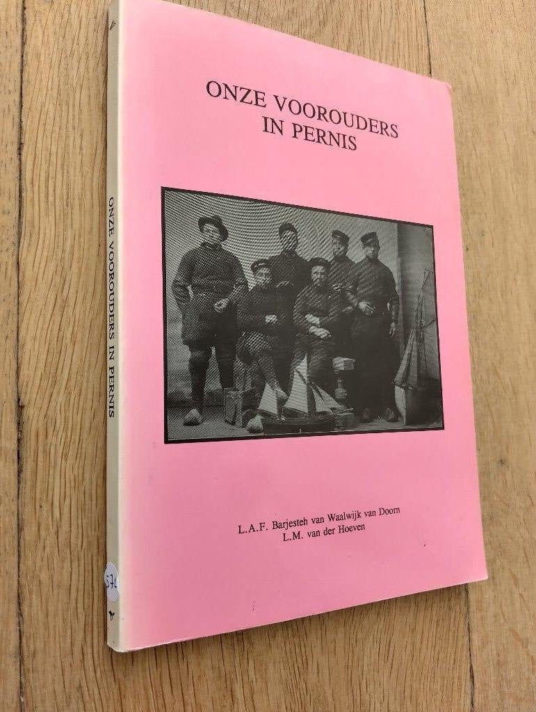 Nr. 574 L.A.F. Barjesteh e.a. Onze voorouders in Pernis, Ophalen of Verzenden, Gelezen, L.A.F. Barjesteh e.a.