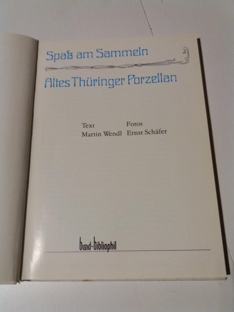 Spass am Sammeln Altes Thüringer Pozellan, Ophalen of Verzenden, Gelezen, Overige onderwerpen