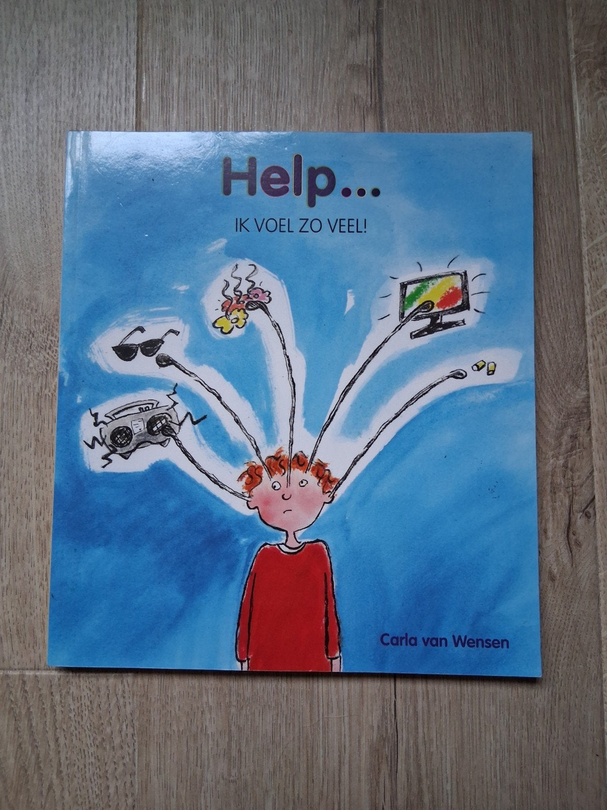 Carla van Wensen - Help...ik voel zoveel, Boeken, Non-fictie, Ophalen of Verzenden, Zo goed als nieuw, Carla van Wensen