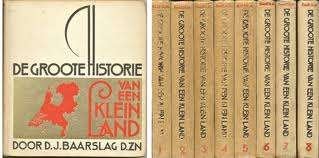 Boeken  Groote Historie van een Klein Land - D.J. Baarslag, Boeken, Ophalen of Verzenden, D.J. Baarslag D.zn, 20e eeuw of later