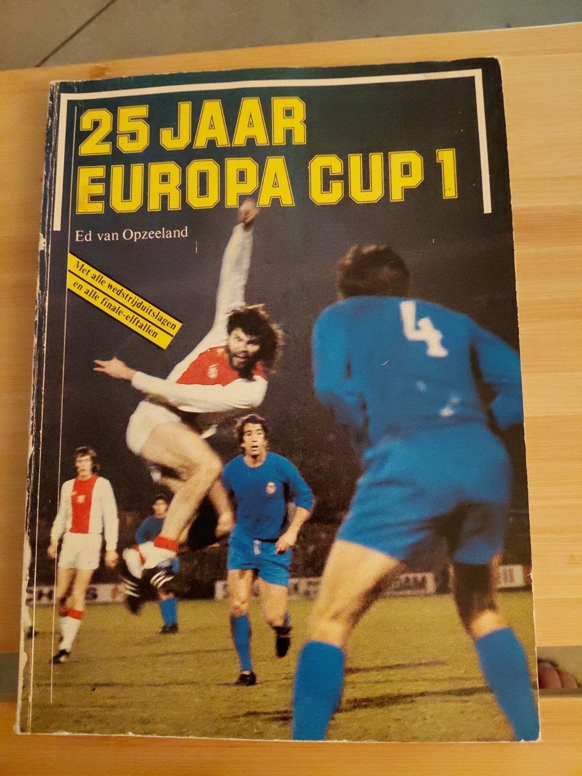 Ed van Opzeeland - 25 Jaar Europa Cup 1, Ophalen of Verzenden, Balsport