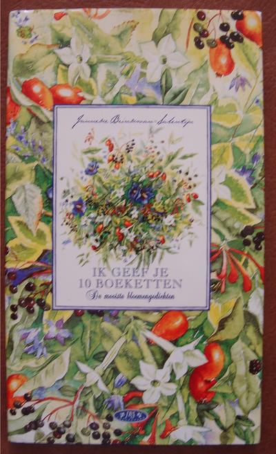 Ik geef je 10 boeketten -bloemengedichten- Janneke Brinkman, Boeken, Ophalen of Verzenden, Zo goed als nieuw, Janneke Brinkman-Salentijn