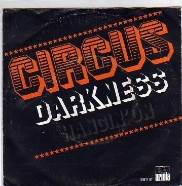 Nederpop: Circus- Darkness, Verzenden, Zo goed als nieuw, 7 inch, Nederlandstalig