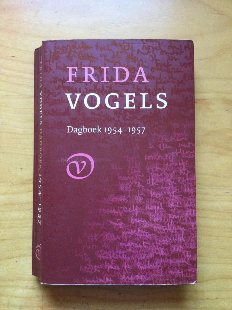 FRIDA VOGELS   DAGBOEK 1954-1957, Boeken, Ophalen of Verzenden, Gelezen
