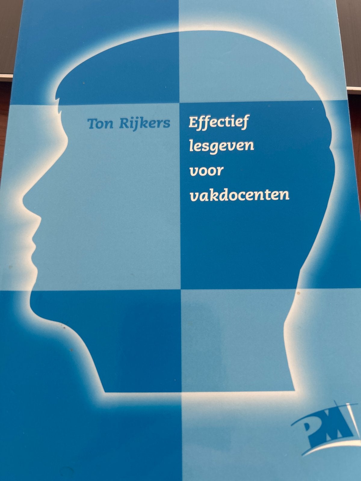 Effectief lesgeven voor vakdocenten - Ton Rijkers, Boeken, Ophalen of Verzenden, Gamma, Nieuw, HBO