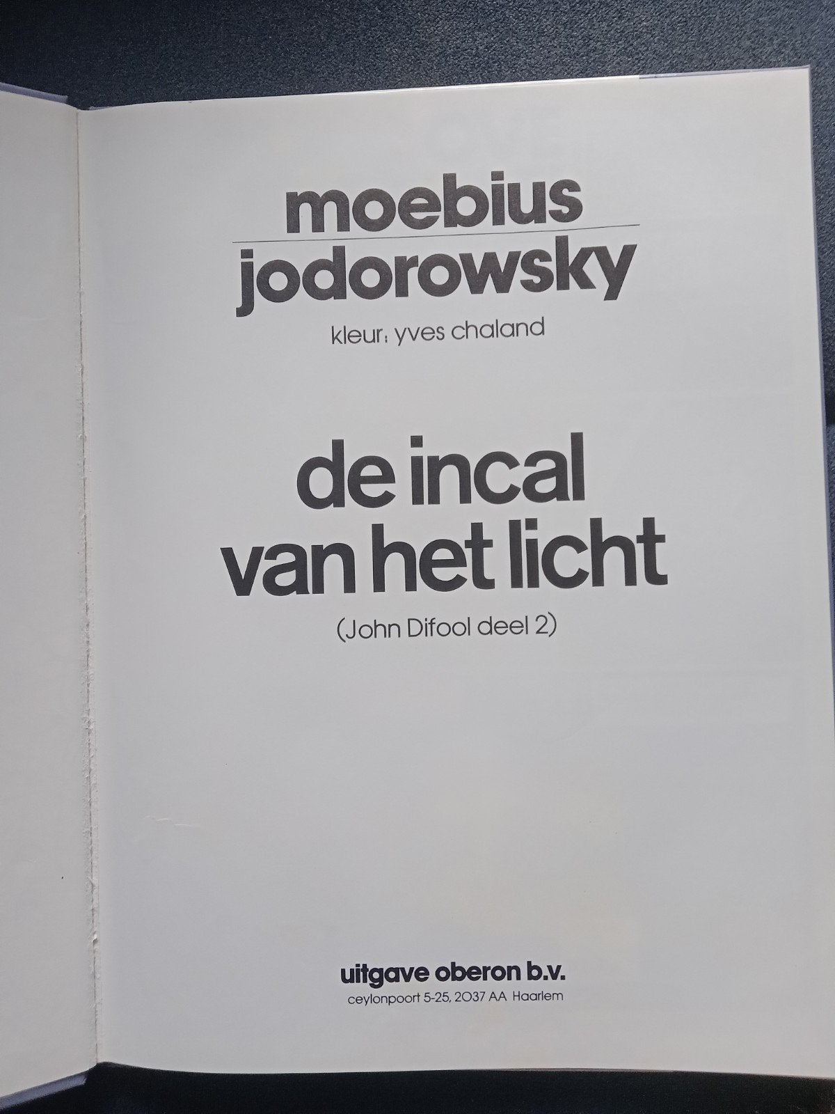 De Incal van het Licht (John Difool deel 2) - Moebius, Boeken, Gelezen, Eén stripboek, Ophalen of Verzenden, Moebius