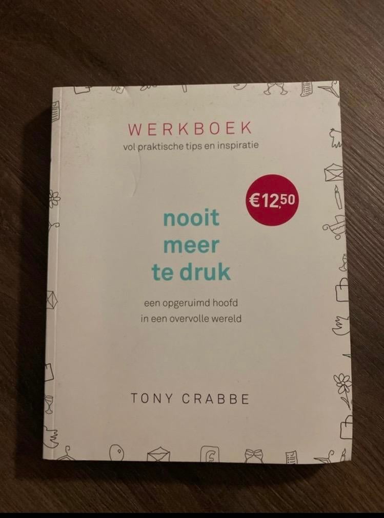 Nooit meer te druk - Tony Crabbe, Ophalen of Verzenden, Zo goed als nieuw