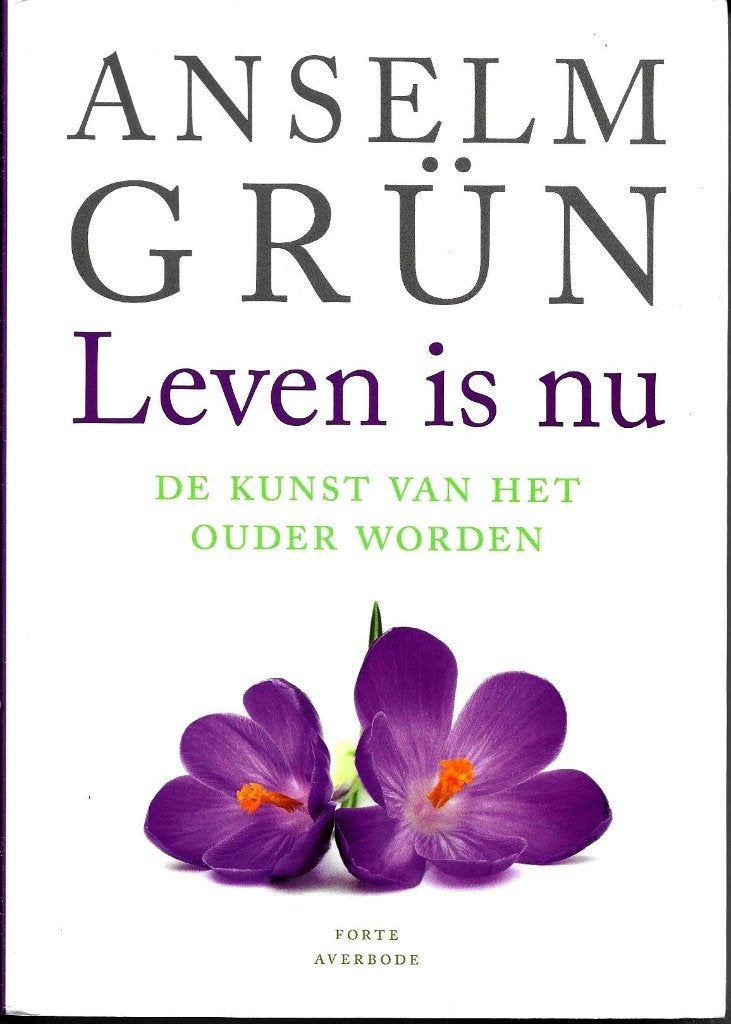 Leven is nu - Anselm Grün, Boeken, Achtergrond en Informatie, Ophalen of Verzenden, Overige onderwerpen, Anselm Grün