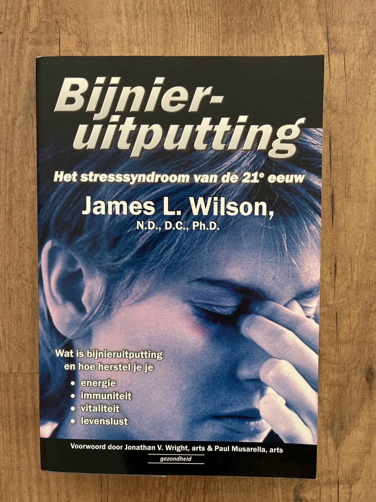 Bijnieruitputting: Het stresssyndroom van de 21e eeuw, Ophalen of Verzenden, Zo goed als nieuw, Gezondheid en Conditie