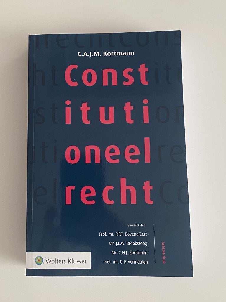 Constitutioneel Recht - C.A.J.M. Kortmann (Wolters Kluwer), Ophalen of Verzenden, Gamma, C.A.J.M. Kortmann, WO