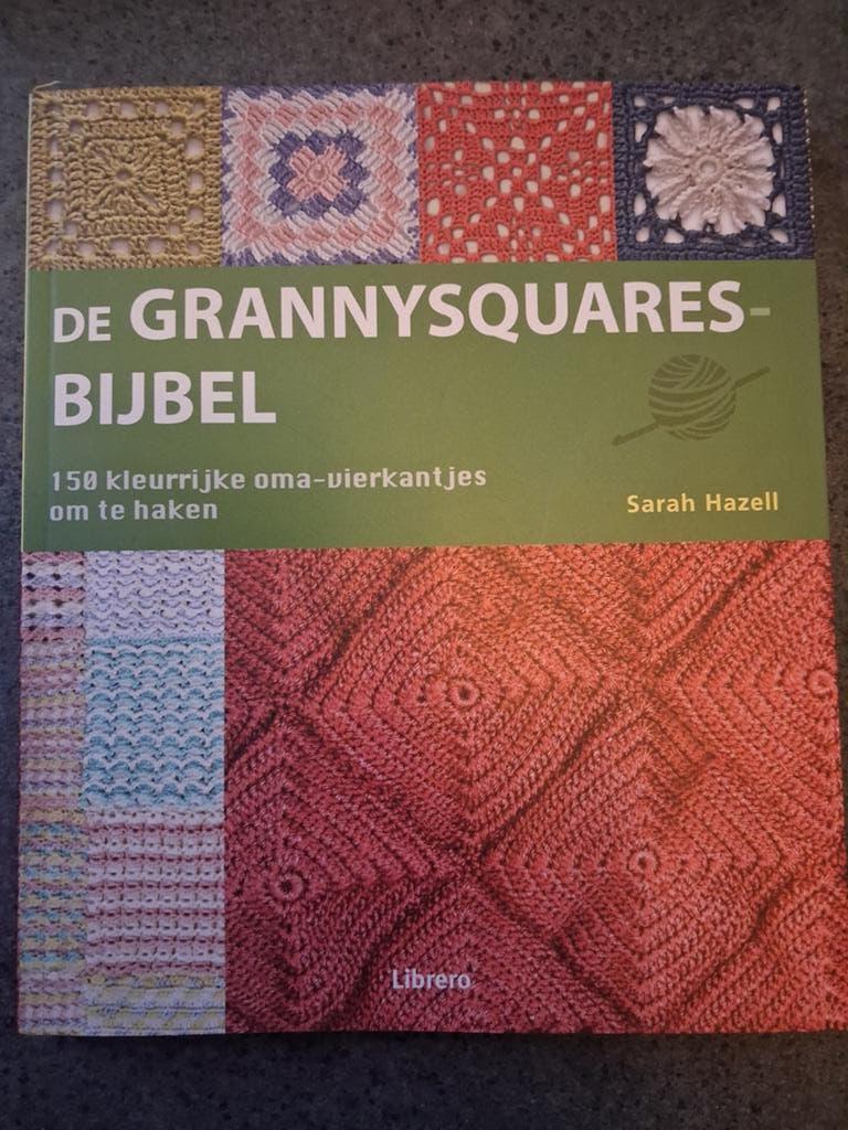 Sarah Hazell - De Granny squares Bijbel, Breien en Haken, Ophalen of Verzenden, Nieuw, Sarah Hazell