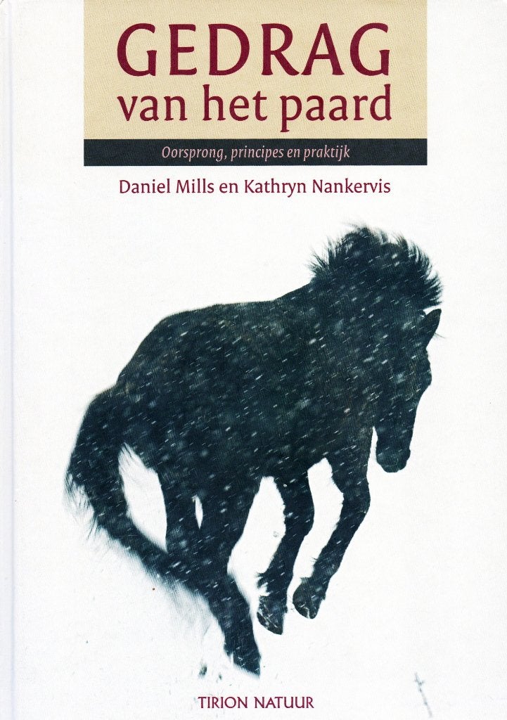 Gedrag van het Paard - Daniel Mills / 9789052106526, Boeken, Zo goed als nieuw, Paarden of Pony's, Daniel Mills & Kathryn Nankervis