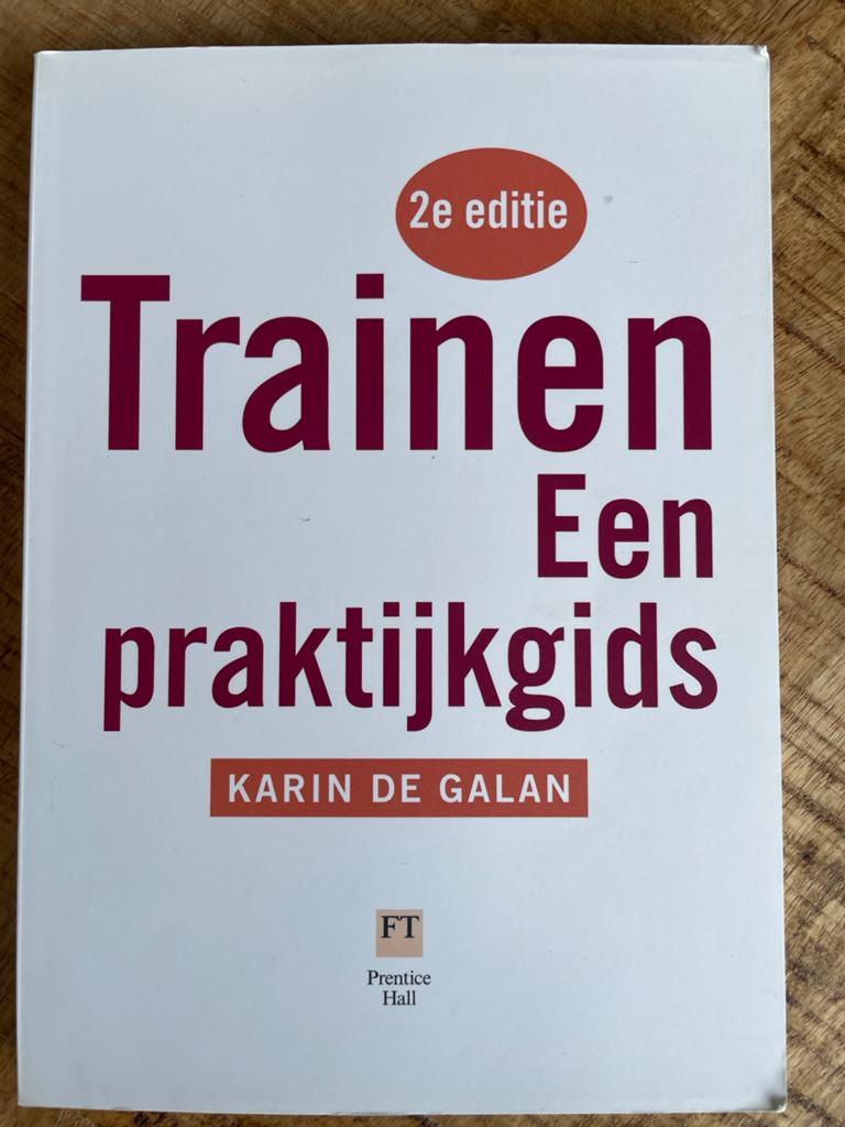 Trainen: Een praktijkgids - 2e editie door Karin de Galan, Boeken, Ophalen of Verzenden, Zo goed als nieuw