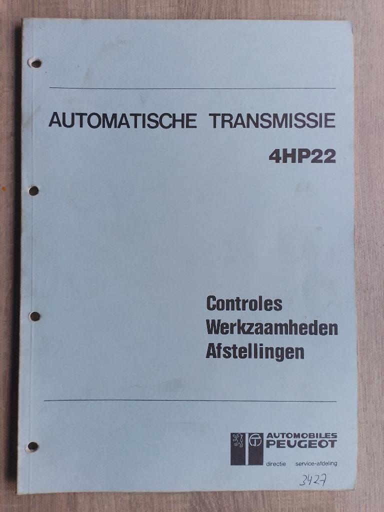 Peugeot 504 - 505  automaatbak 4HP22  dealer werkplaatsboek, Ophalen of Verzenden, Gelezen, Peugeot
