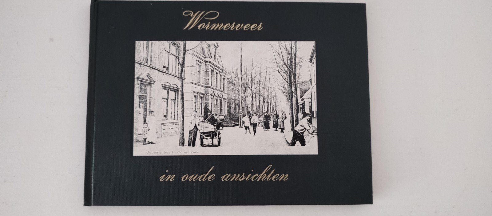 Wormerveer in Oude Ansichten . Deel 1 - Neuhaus - 7,50 p/st, Boeken, Geschiedenis | Stad en Regio, 20e eeuw of later, A.F. Neuhaus