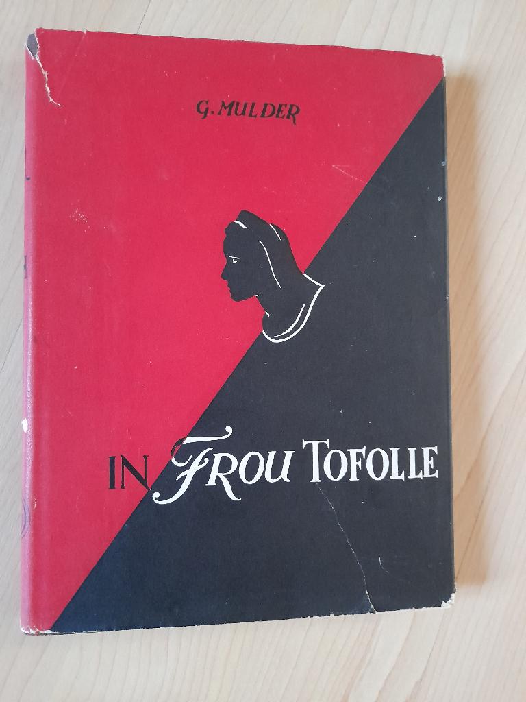 IN FROU TOFOLLE   G Mulder friestalig, Ophalen of Verzenden, Gelezen, Nederland