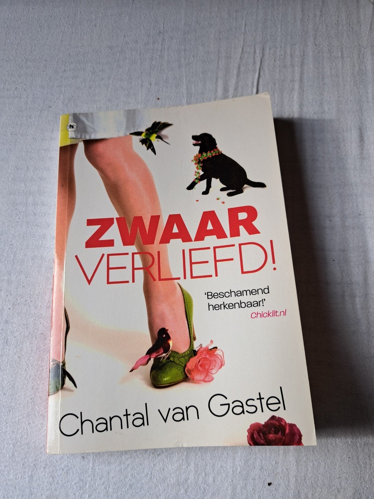 Zwaar Verliefd! - Chantal van Gastel (Roman), Boeken, Ophalen of Verzenden, Gelezen, Chantal van Gastel