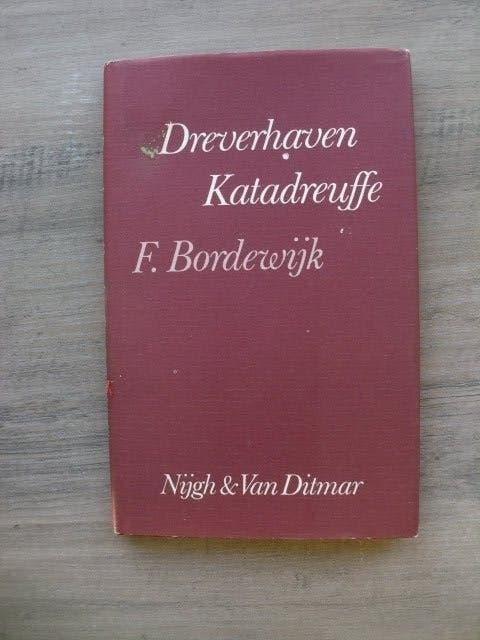 F. Bordewijk - Dreverhaven en Katadreuffe (I.z.g.st.), Ophalen of Verzenden, Gelezen