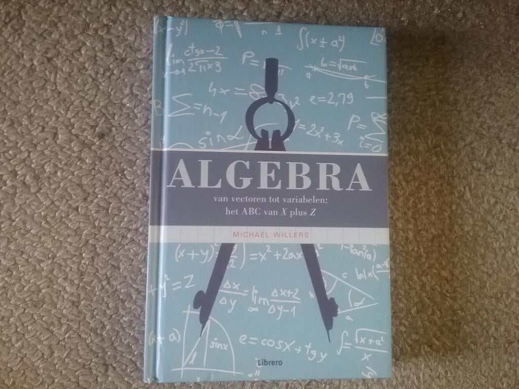 Algebra - vectoren tot variabelen / M Willers (2010), Ophalen of Verzenden, Zo goed als nieuw, Natuurwetenschap