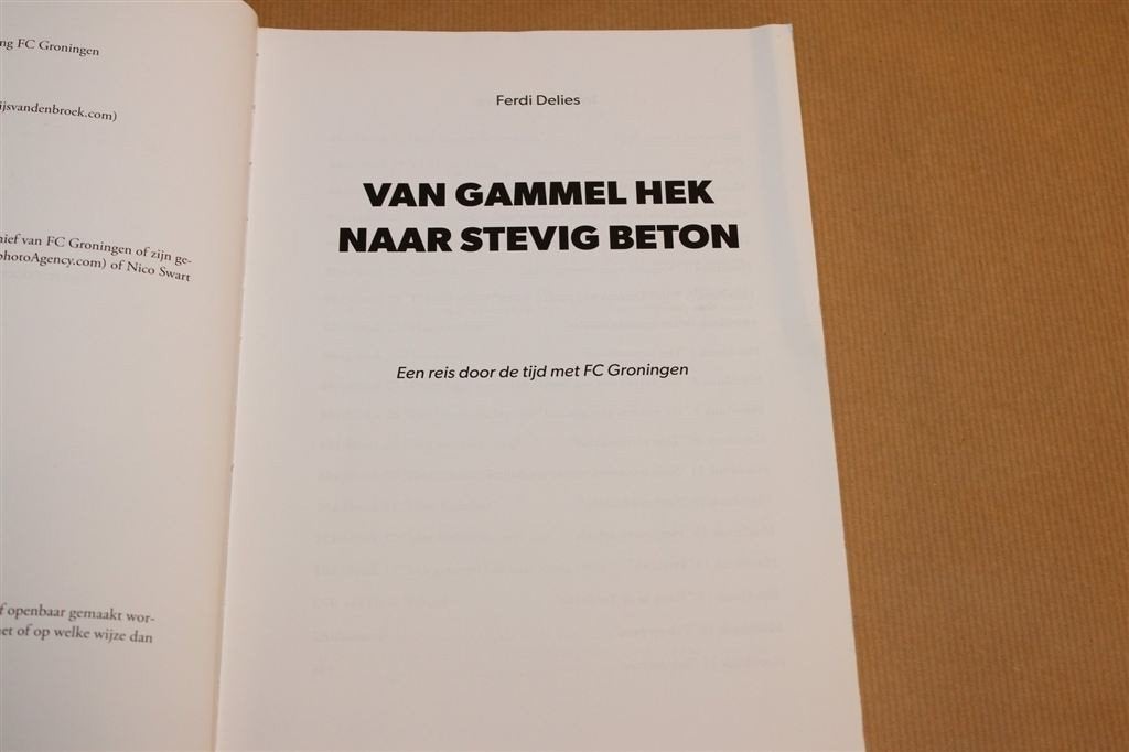 Van Gammel Hek naar Beton — Historie van FC Groningen, Ophalen of Verzenden, Gelezen, Watersport en Hengelsport