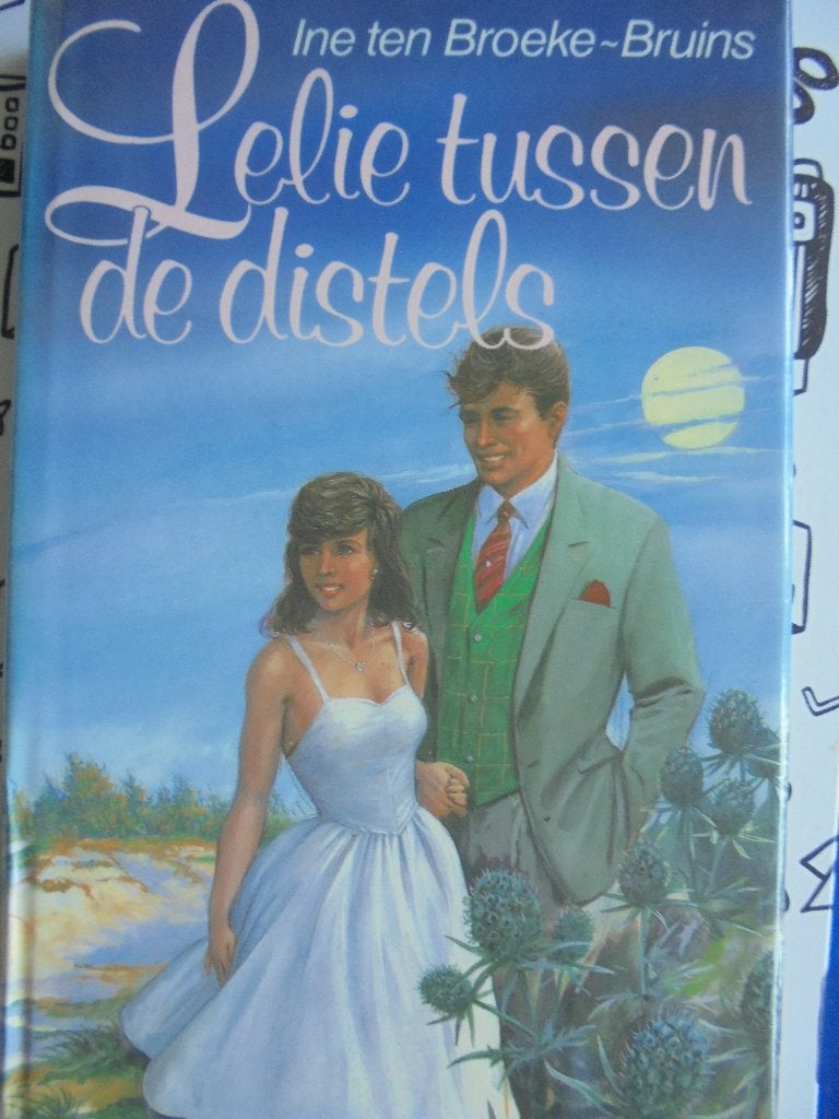 lelie tussen de distels, Ine ten Broeke Bruins, Gelderland, Ophalen of Verzenden, Zo goed als nieuw