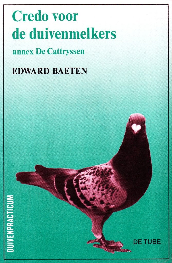 Credo voor de Duivenmelkers - Edward Baeten / 9062153755, Edward Baeten, Ophalen of Verzenden, Zo goed als nieuw, Vogels