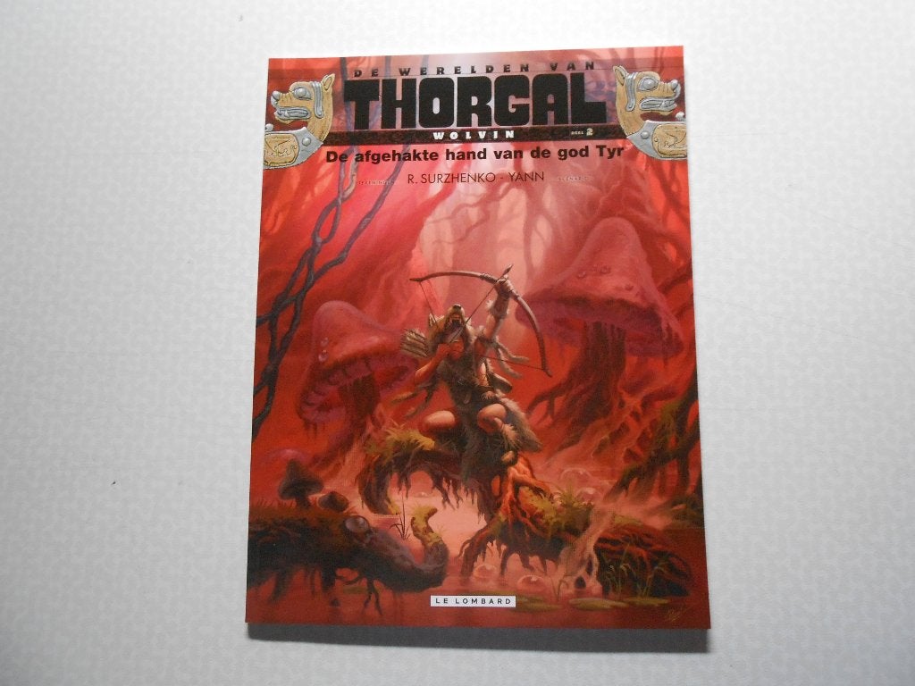 Thorgal Wolvin 2 De afgehakte hand van de god Tyr 2012 1 ste, Eén stripboek, Ophalen of Verzenden, Nieuw
