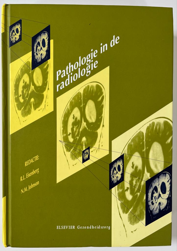Pathologie in de radiologie - R.L. Eisenberg, N.M. Johnson, Ophalen of Verzenden, Beta, Gelezen, HBO