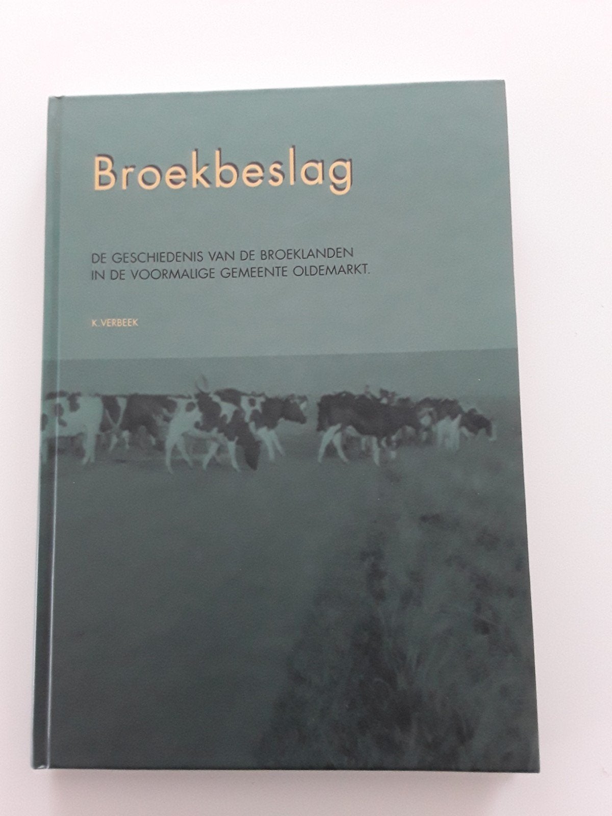 broek beslag, Boeken, Ophalen of Verzenden, Nieuw, K .Verbeek
