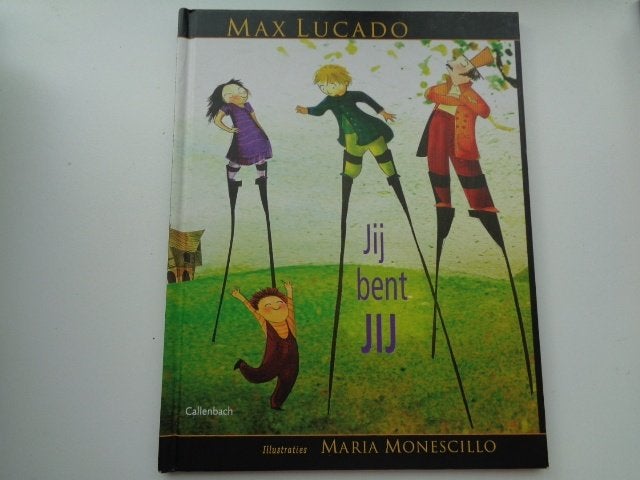 Jij bent Jij - Max Lucado - Illustraties Maria Monescillo, Max Lucado, 5 of 6 jaar, Fictie algemeen, Ophalen of Verzenden
