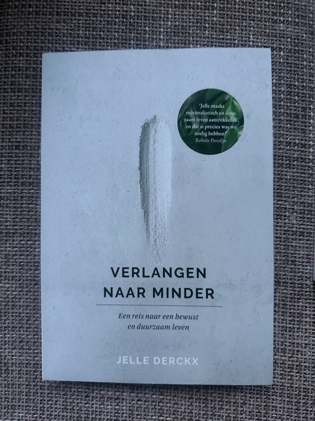Boek Verlangen naar minder. NIEUW, Ophalen, Nieuw, Jelle Derckx