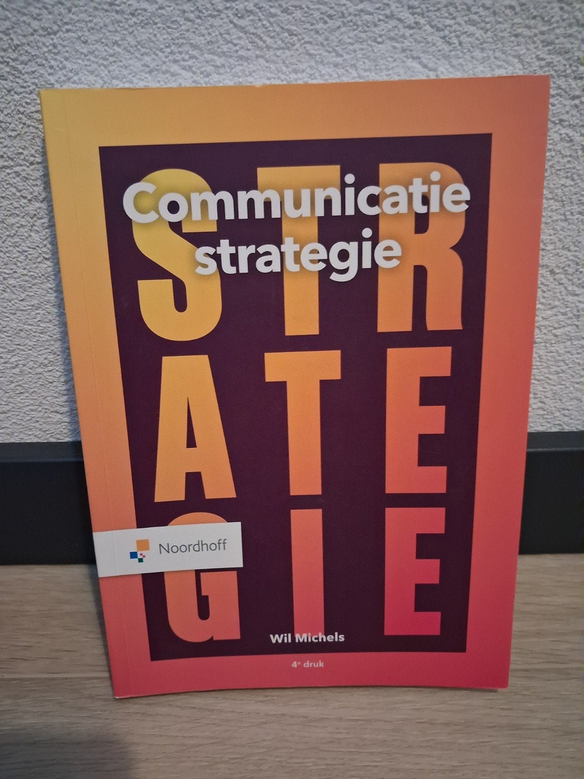 Communicatiestrategie - Wil Michels (4e druk), Boeken, Wil Michels, Zo goed als nieuw, Gamma, HBO