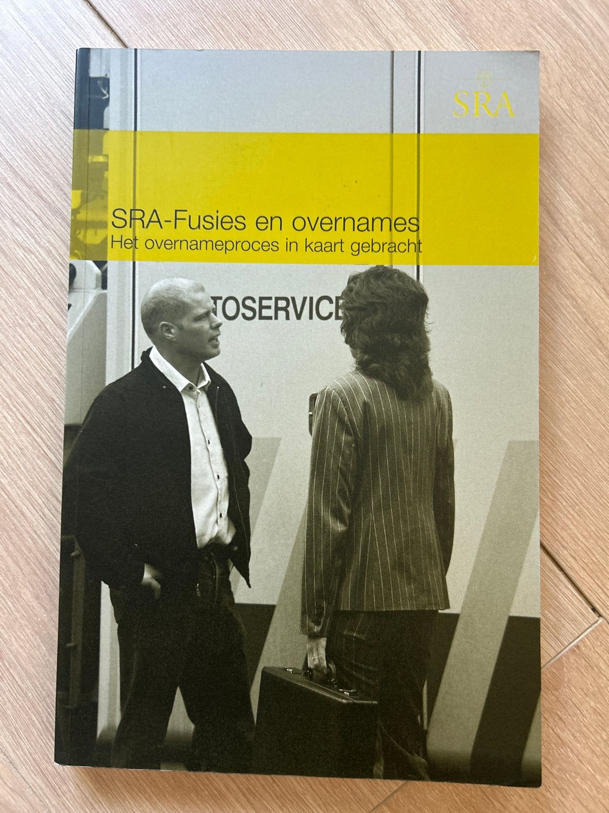 SRA-Fusies en overnames: Het overnameproces in kaart gebrach, Boeken, Ophalen of Verzenden, Zo goed als nieuw, Management