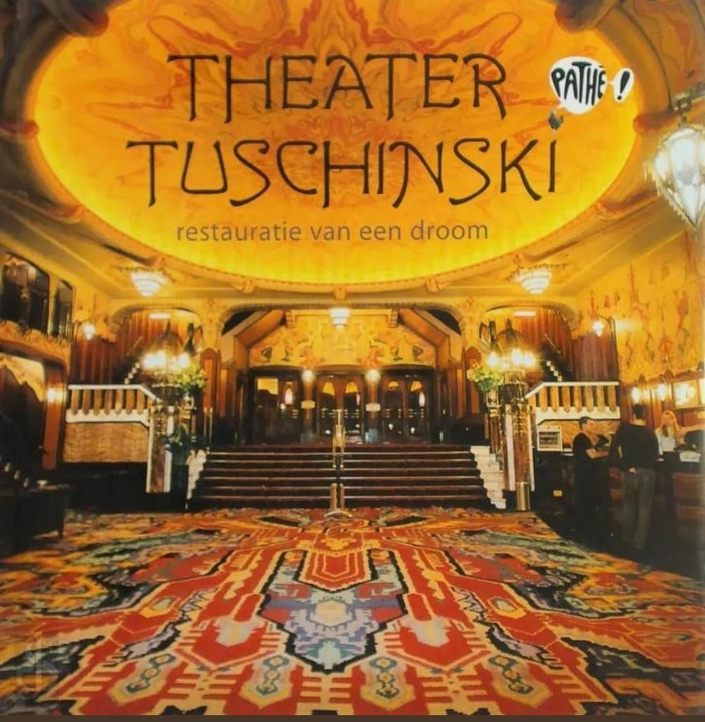 Theater Tuschinski. Restauratie van een droom, Verzenden, Zo goed als nieuw, Stijl of Stroming