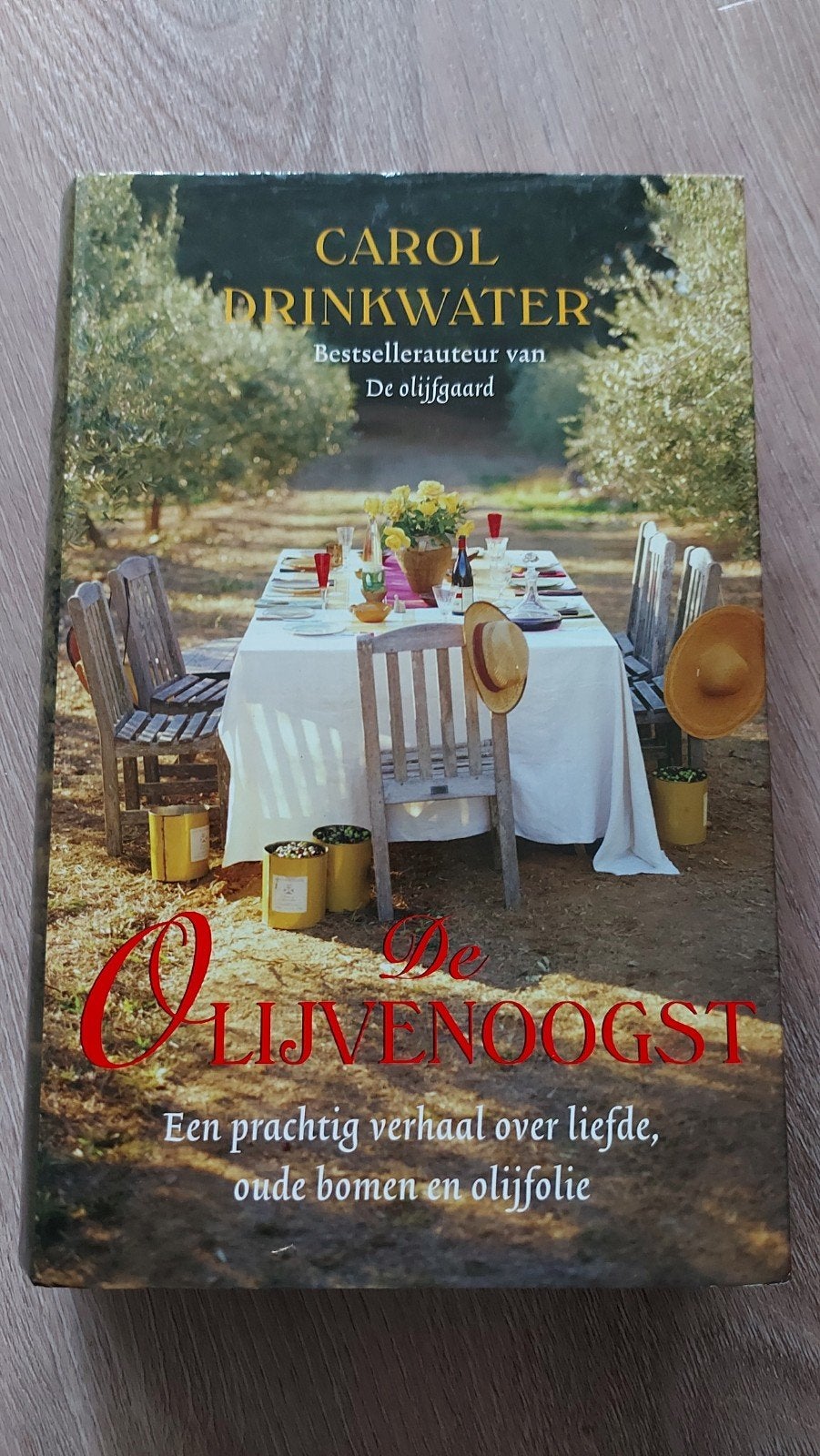 E: De Olijvenoogst - Carol Drinkwater (Bestsellerauteur), Ophalen of Verzenden, Gelezen, Carol Drinkwater, Europa overig