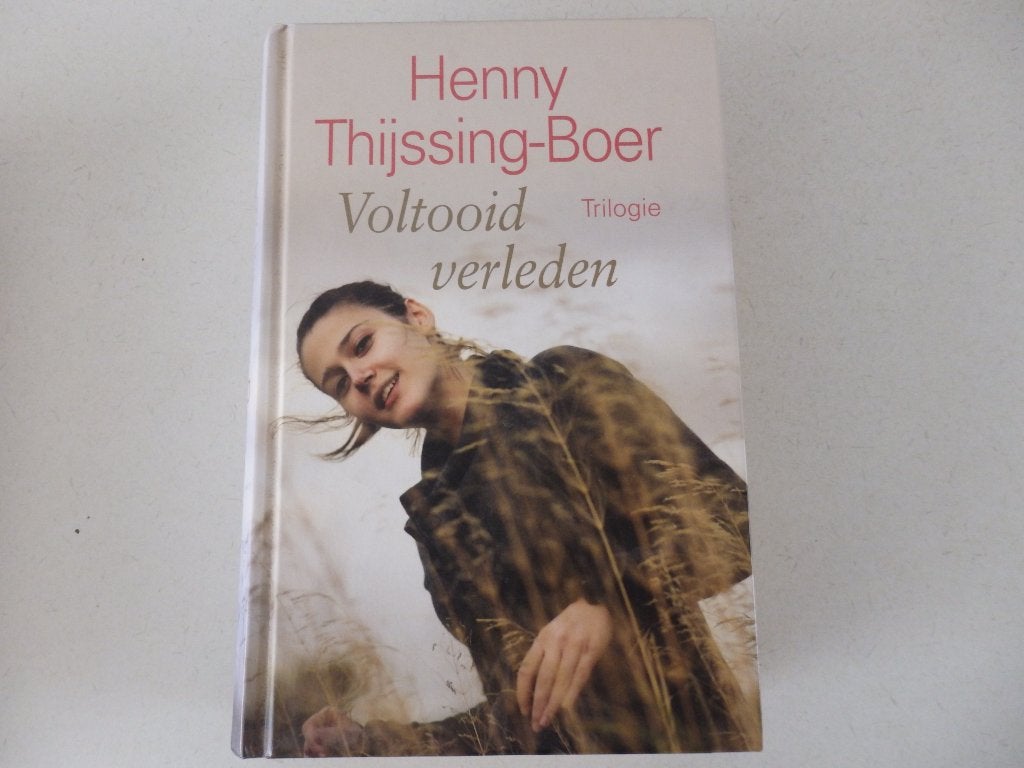 Voltooid verleden,  Henny Thijssing-Boer trilogie, Ophalen of Verzenden, Gelezen, Noord-Brabant