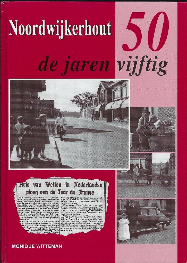 NOORDWIJKERHOUT DRIE BOEKEN DE JAREN 1950 * 60 EN 70 ., Ophalen of Verzenden, Zo goed als nieuw, Diverse auteurs