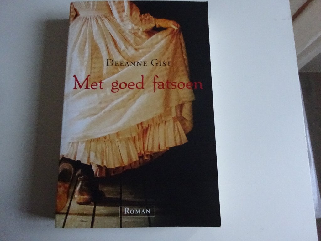DEEANNE GIST - MET GOED FATSOEN - CHR. ROMAN, Boeken, Ophalen of Verzenden, Gelezen