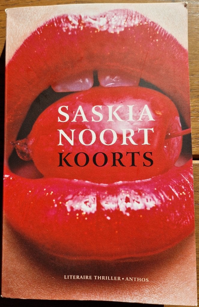 Boek Koorts van Saskia Noort, Ophalen of Verzenden, Gelezen, Karin Slaughter