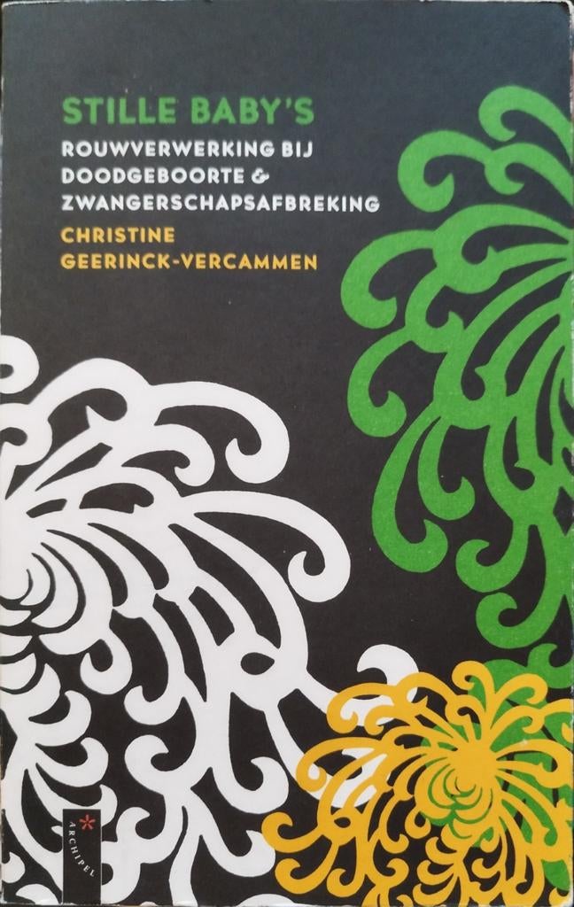 Stille Baby's: Rouwverwerking bij Doodgeboorte, Boeken, Verzenden, Zo goed als nieuw, Zwangerschap en Bevalling, Christine Geerinck-Vercammen